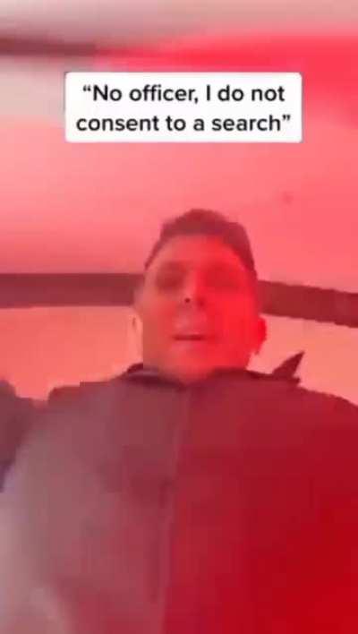 when a cop tries to search you