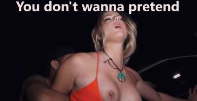 You don't wanna be a woman...