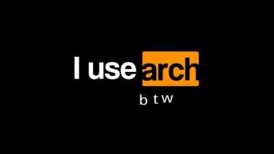BTW I use arch