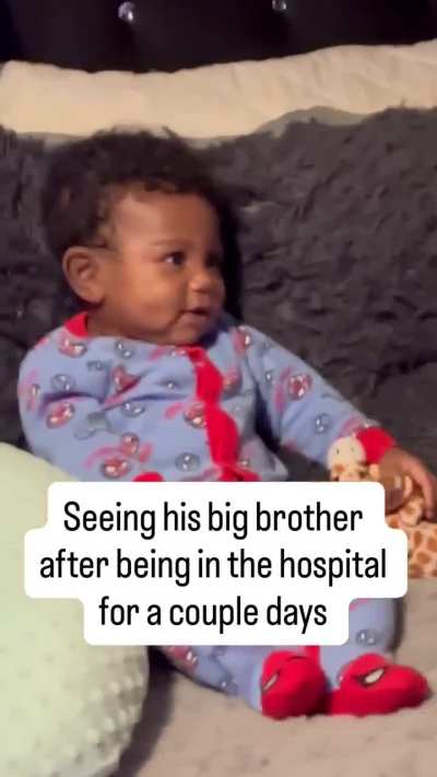 Baby reaction seeing his big brother after being in the hospital for a couple days.