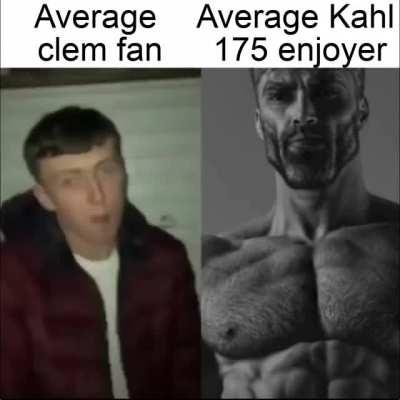 I'm tired of Clem and people pretending like he's still funny... We finally got a chad replacement.