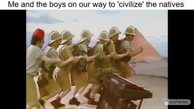 Me and the boys bringing civilisation