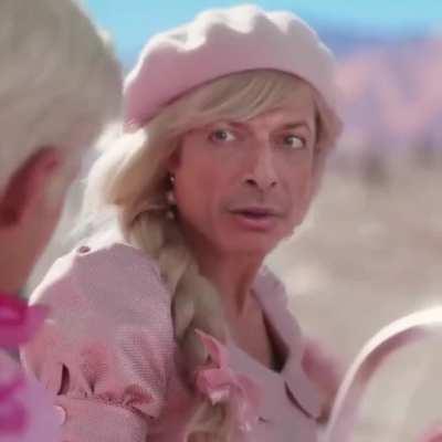 Thanks, I hate Barbie Goldblum