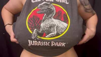 Call me your clever girl 