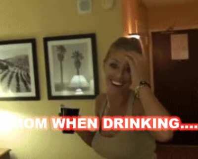 Drunk mom is the best mom