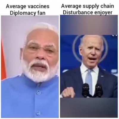 Chad Biden vs virgin modi over vaccines raw material.
