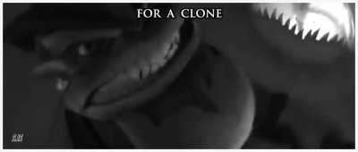 For A Clone...