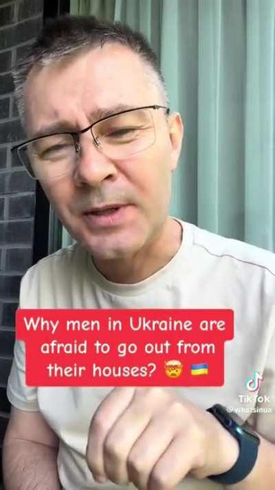 ua pov. Ukrainian civilian explain why men in Ukraine are afraid to go out from their houses