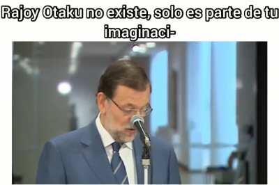 Rajoy árabe 🤮? Naaaah, Rajoy otaku😎🖐️