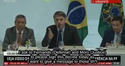 President of Brazil saying that he wants the people armed so as not to have a dictatorship in Brazil