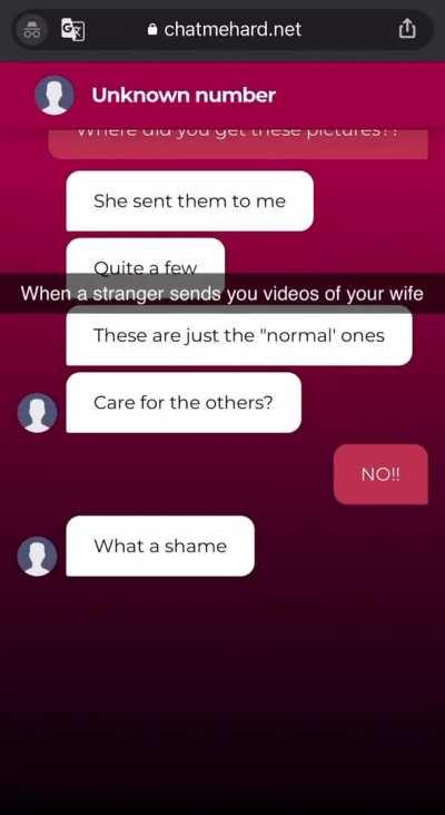 When a stranger sends you videos of your wife [Part 1]