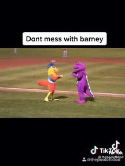 Don't mess with barney hahahhaha