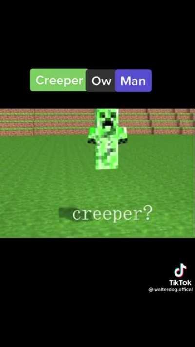 CreeperOwMan