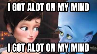 I got alot on my mind