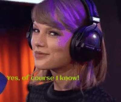 Taylor knows what we're doing!