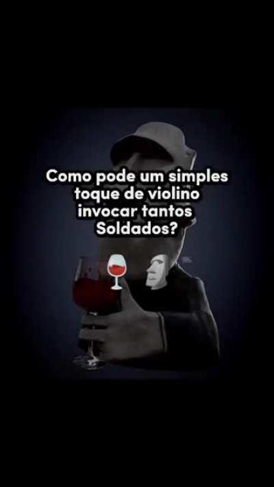 De que maneira meu senhor? 🍷🗿