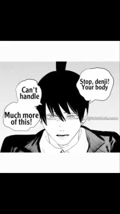 Denji just like me fr