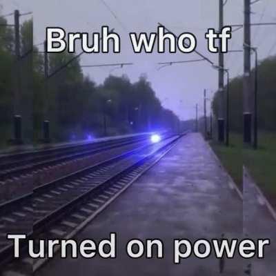 Who turned on power?