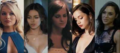 Which Goddess will be your Mistress tonight? How would your night look like? - Margot Robbie, Victoria Justice, Emma Watson, Ana de Armas, Gal Gadot