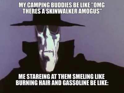 le skin walker meme has arrived