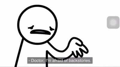 Whenever I try to get backstories from my players...