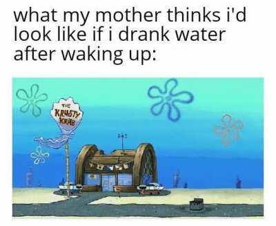 Mom id still be lazy