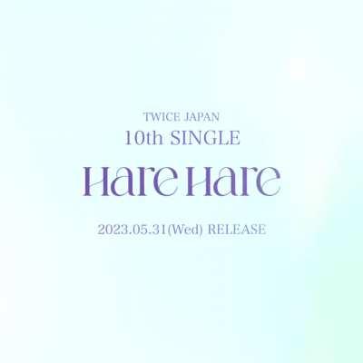 230414 Japan Twitter Update - TWICE JAPAN 10th SINGLE『Hare Hare』 2023.05.31 Release CHAEYOUNG 🔆🔅🔅🔅 🔆🔅🔅🔅