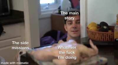 Me whenever I play a game