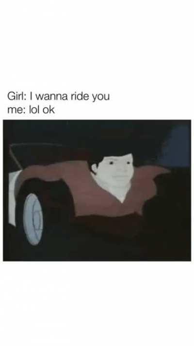 and i wonder why im still a virgin.