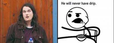 Ambrose will never have drip—