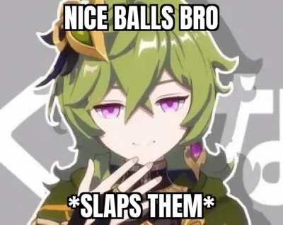 Nice balls bro ð