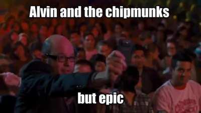 Mmm I luv😍 Alvin and chipmonke so hawt!😎😆😁😣