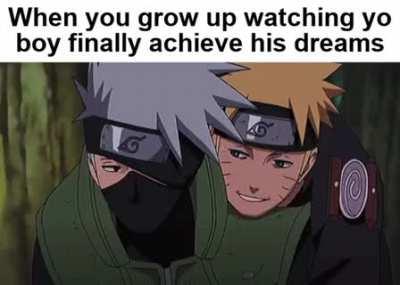 Naruto did make his dreams come true