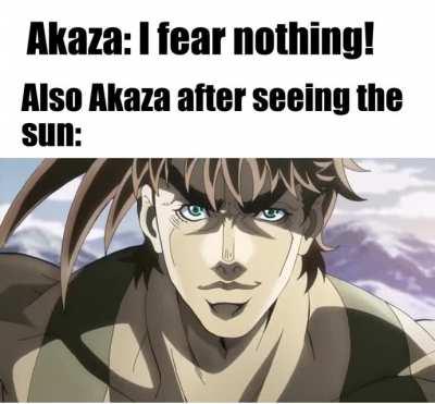 Day 11 of posting an Akaza meme