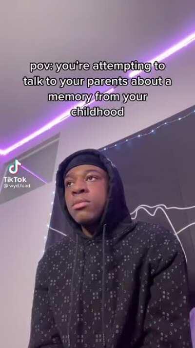 Everytime when i want to talk about my childhood trauma with my nmother