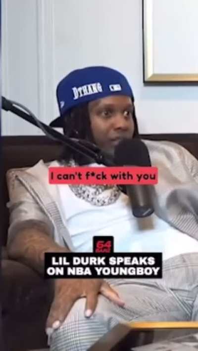 (Throwback) Durk says he dont fw anybody who fw Yb
