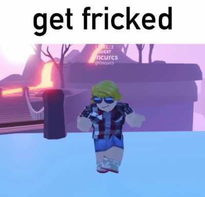get fricked