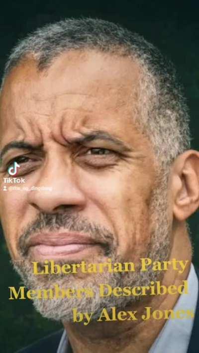 Libertarian Party Influencers as described by Alex Jones