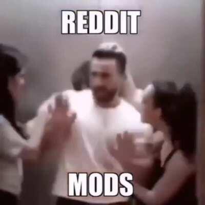 reddit mods