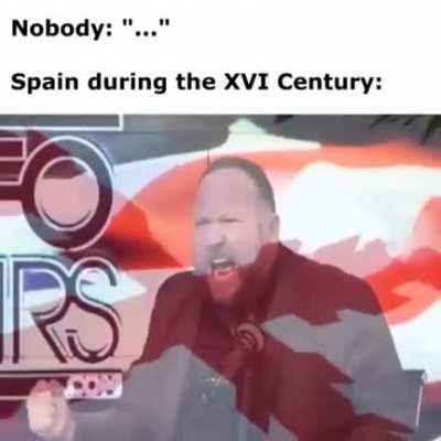 Spain durinng the 16th century be like