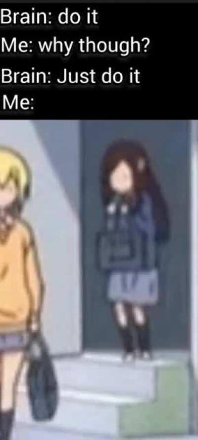 If you’ve never you’re lieing