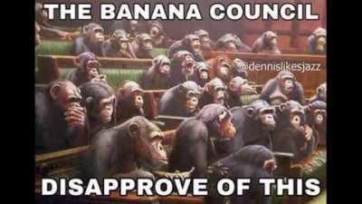 Who shall anger the Banana Council