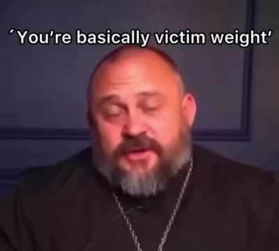 Victim weight