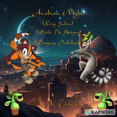 (OC) King Julien/Sticks The Badger/Singing Potbelly's - Arabian Nights (AI Cover) Originally By Aladdin (2019)
