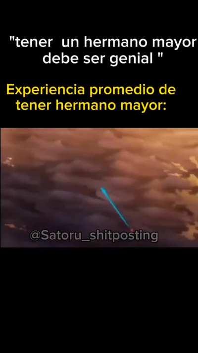 Para lo que tenemos hermano mayores esto es canon 🗿