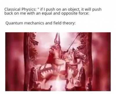There's also relativistic physics