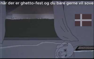 Når der er ghetto-fest og du bare gerne vil sove