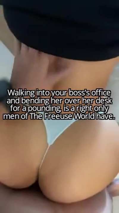 Men have it good in The Freeuse World.