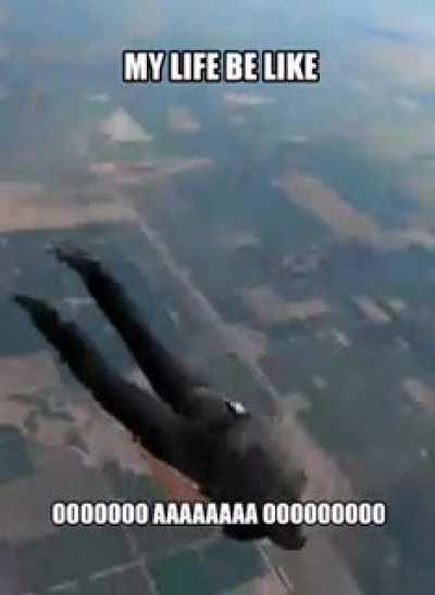 My Life be like oooooooo aaaaaaaa ooooooo