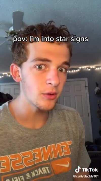 POV: I’m into star signs